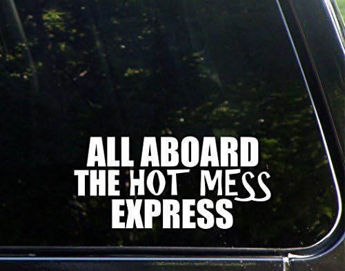 Tatlı Çay Çıkartmaları Tüm Gemide Sıcak Mess Express-8 x 3 3/4 - Vinil Kalıp Kesim Çıkartması/TAMPON çıkartması Pencereler,